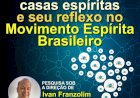 'Os nomes das casas espíritas e seu reflexo no Movimento Espírita Brasileiro', por Ivan Franzolim