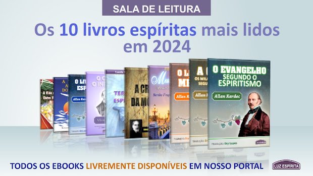 Os 10 livros espíritas mais lidos em 2024!